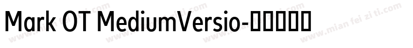 Mark OT MediumVersio字体转换